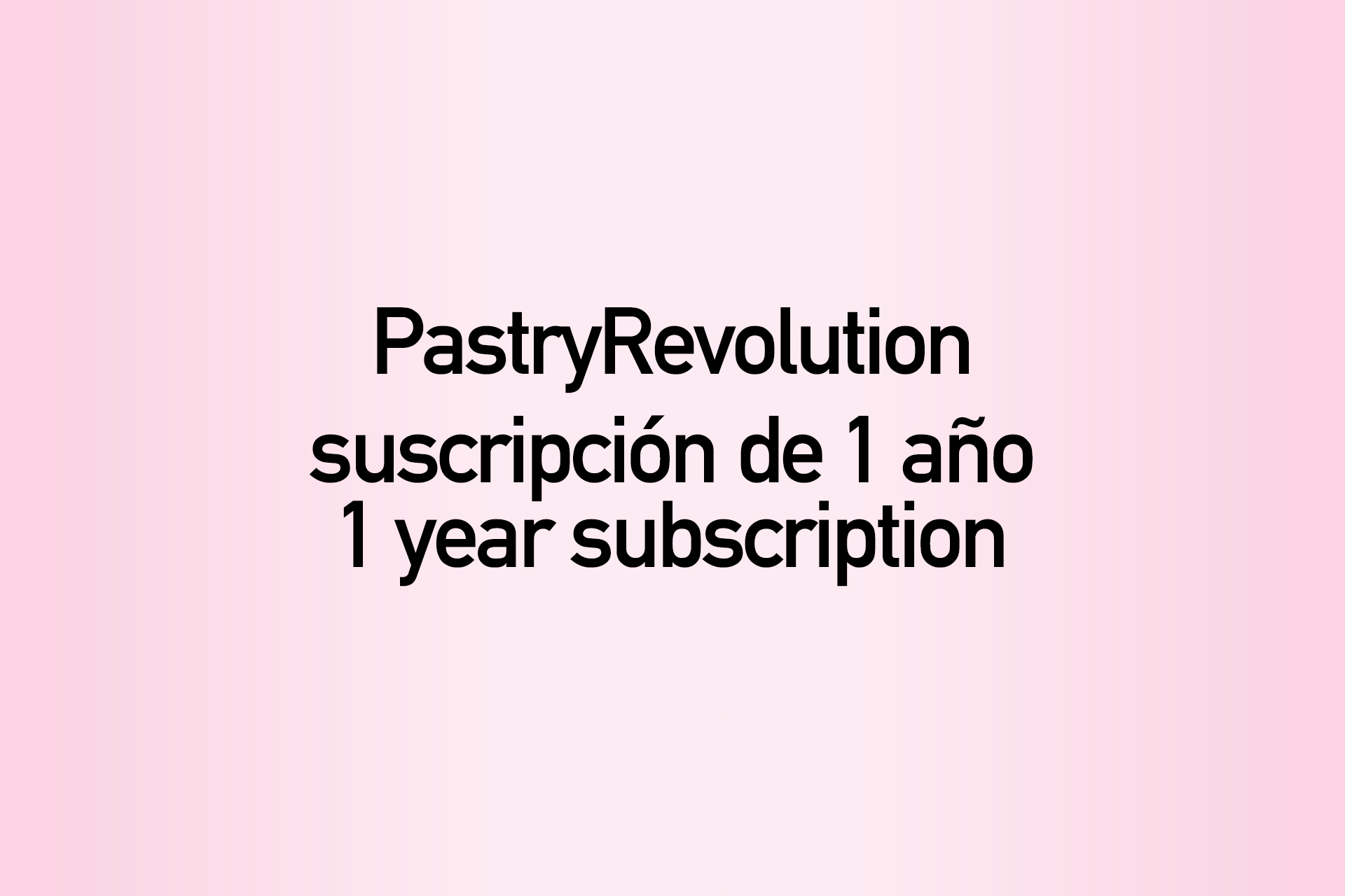  PastryRevolution, 1 year subscription