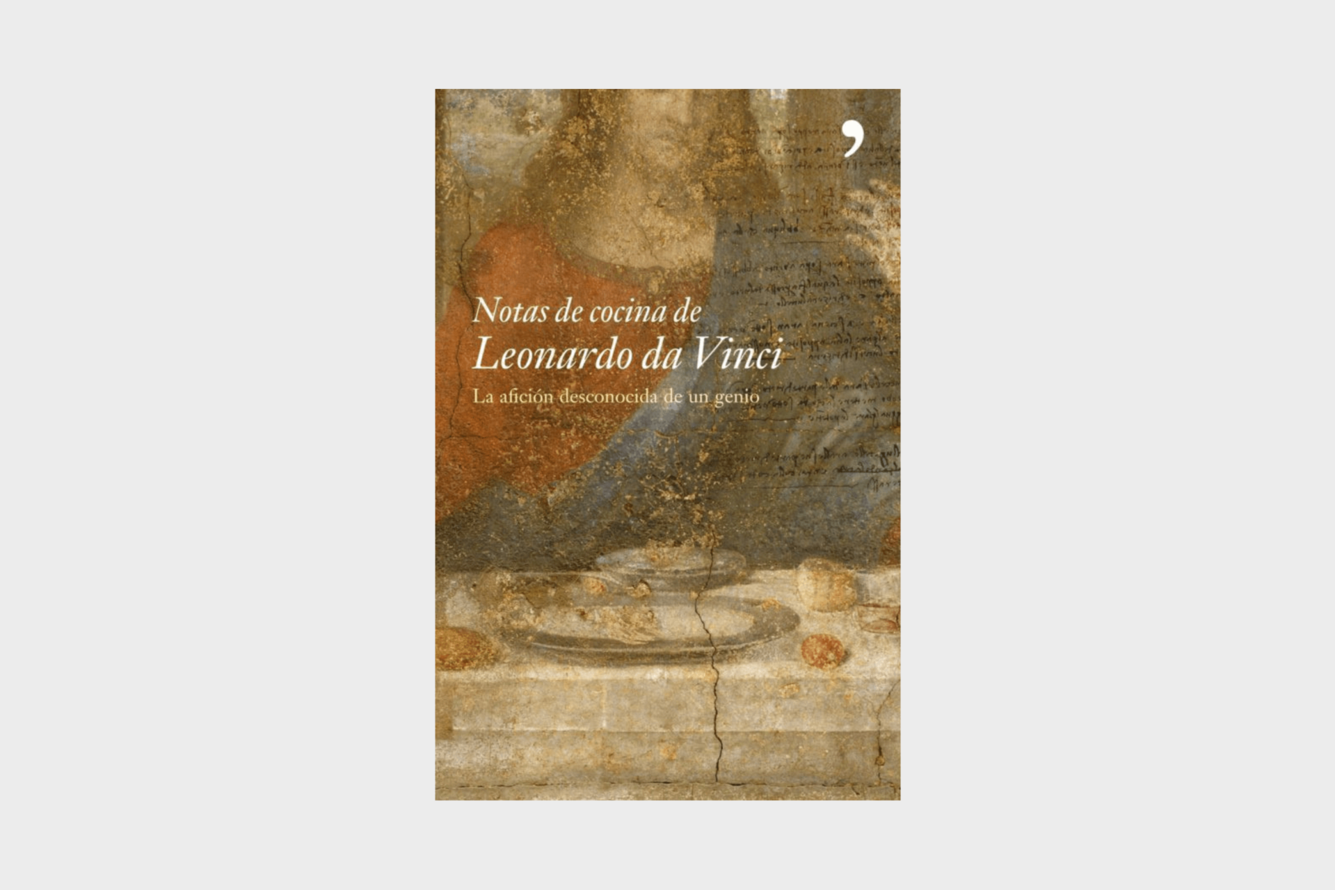 Notas de cocina de Leonardo Da Vinci | Librería Gastronómica