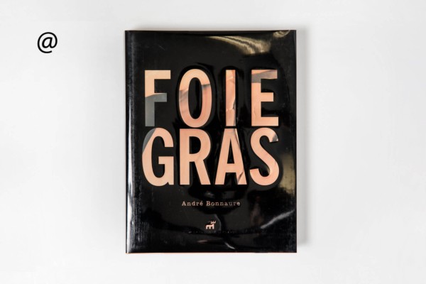 Diez formas de preparar Foie Gras, André Bonnaure