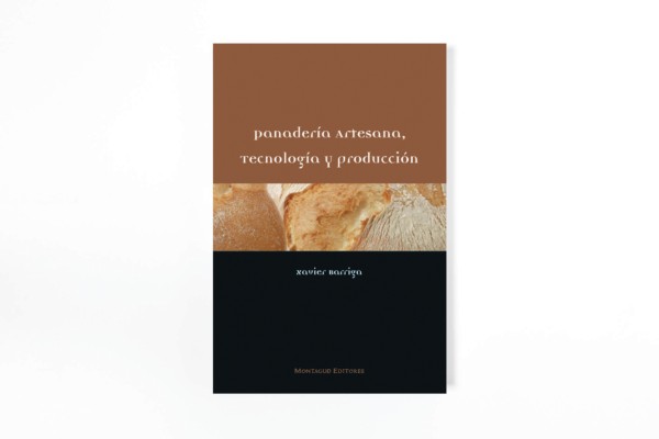 Afirmar hierba por otra parte, Panadería artesana, tecnología y producción, Xavier Barriga | Libros de Cocina | LIBRERIA GASTRONÓMICA Afirmar hierba por otra parte, Panadería artesana, tecnología y producción, Xavier Barriga | Libros de Cocina | LIBRERIA GASTRONÓMICA