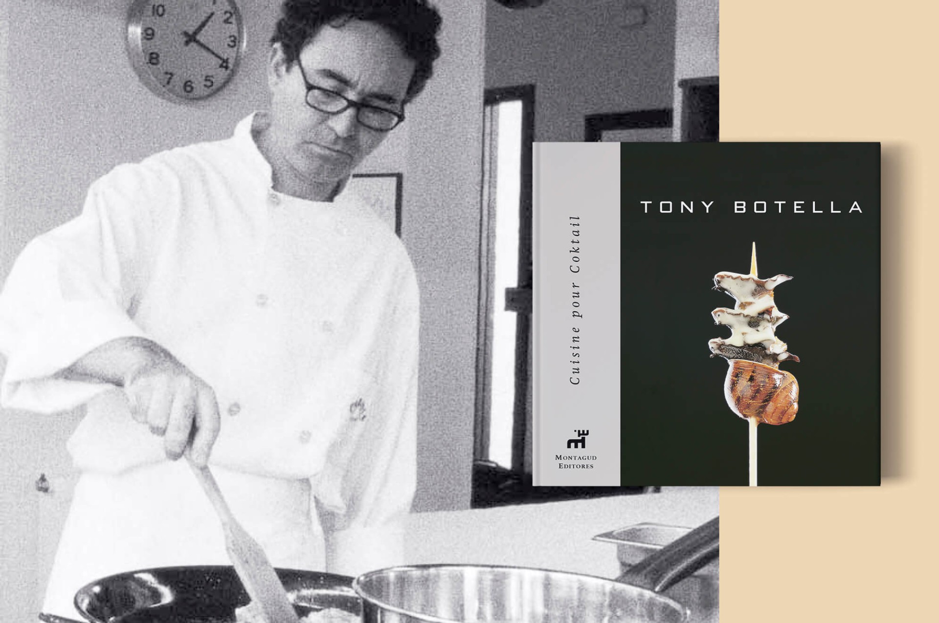 Cuisine pour Cocktail, Tony Botella